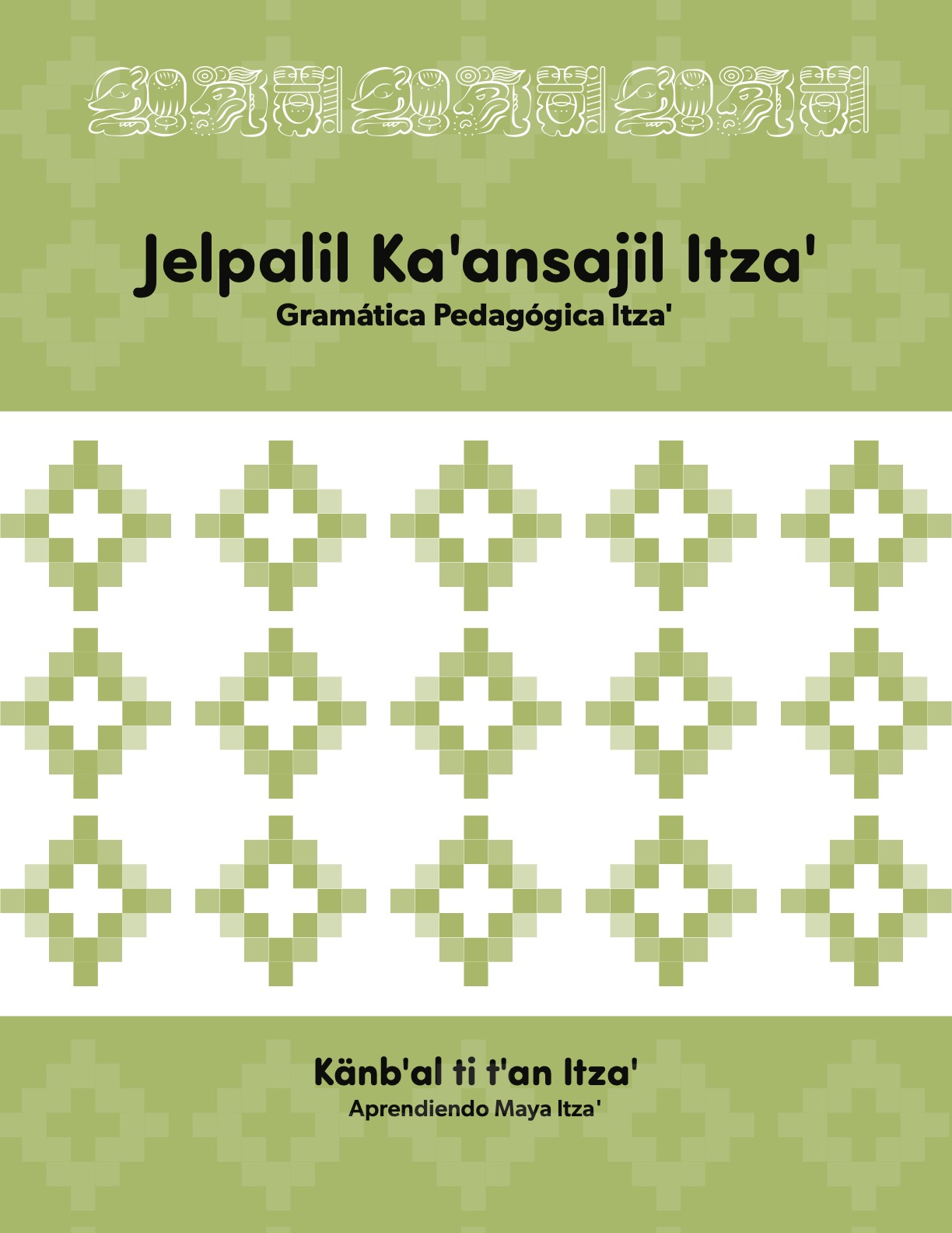 Cover of book, Pedagogical Grammar of Itza'